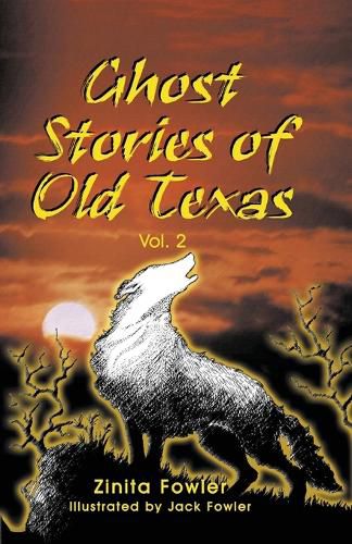 Cover image for Ghost Stories of Old Texas Vol. 2