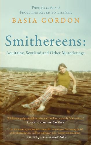 Cover image for Smithereens: Aquitaine, Scotland and Other Meanderings.