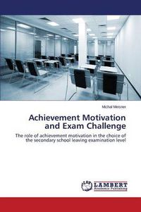 Cover image for Achievement Motivation and Exam Challenge