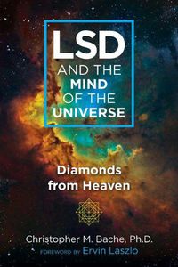 Cover image for LSD and the Mind of the Universe: Diamonds from Heaven