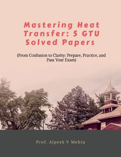 Cover image for Mastering Heat Transfer