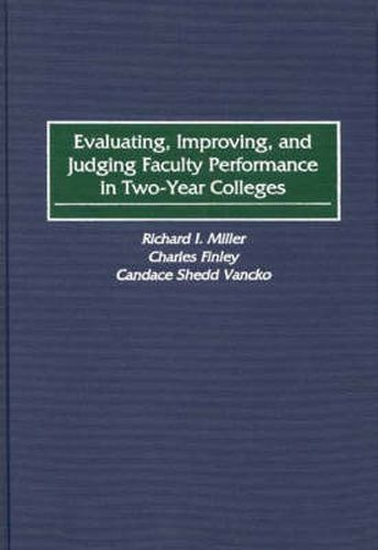 Cover image for Evaluating, Improving, and Judging Faculty Performance in Two-Year Colleges