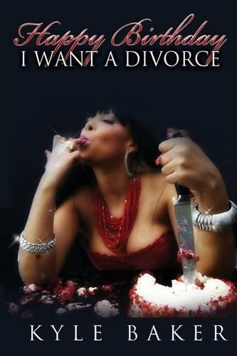 Cover image for Happy Birthday, I Want a Divorce!