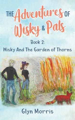 Cover image for Wisky and the Garden of Thorns