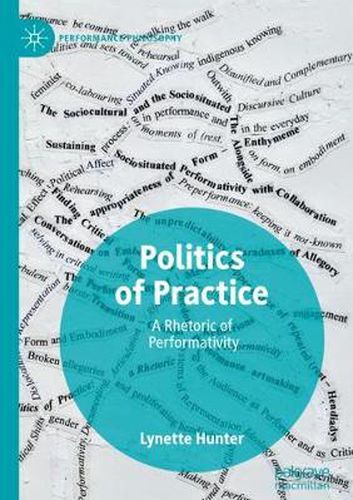 Politics of Practice: A Rhetoric of Performativity