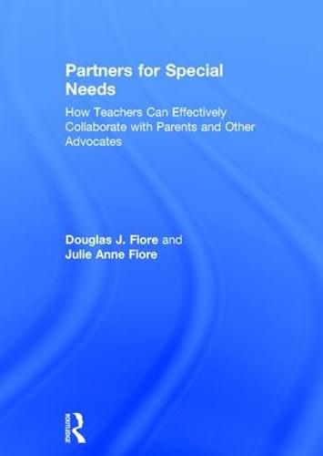 Cover image for Partners for Special Needs: How Teachers Can Effectively Collaborate with Parents and Other Advocates