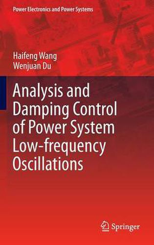 Cover image for Analysis and Damping Control of Power System Low-frequency Oscillations