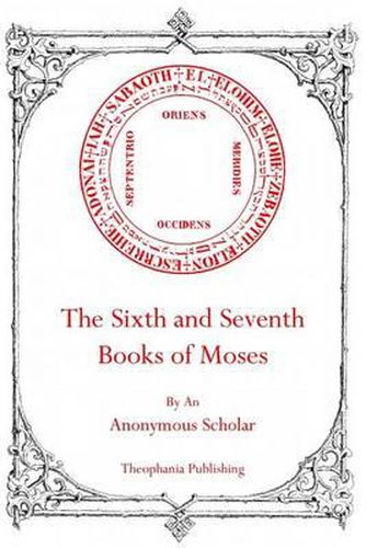 Cover image for The Sixth and Seventh Books of Moses