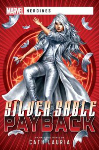 Cover image for Silver Sable: Payback: A Marvel: Heroines Novel