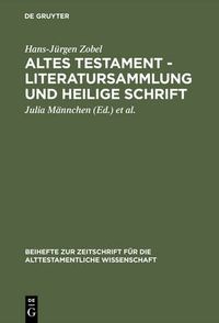 Cover image for Altes Testament - Literatursammlung und Heilige Schrift