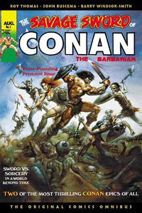 Cover image for The Savage Sword of Conan: The Original Comics Omnibus Vol.1