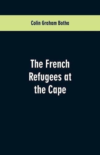 Cover image for The French Refugees at the Cape