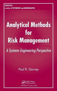 Cover image for Analytical Methods for Risk Management: A Systems Engineering Perspective