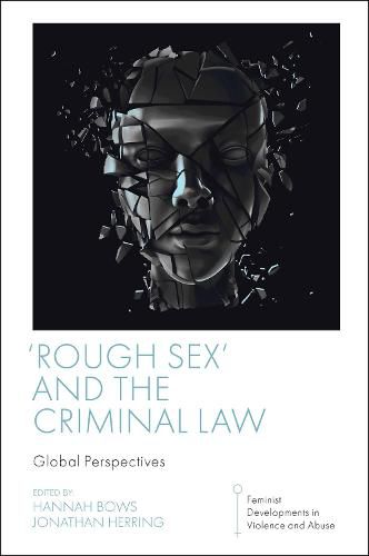 Cover image for 'Rough Sex' and the Criminal Law: Global Perspectives