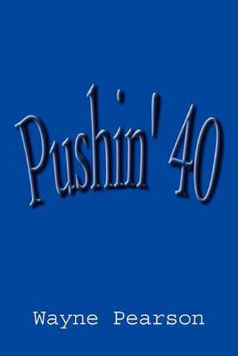 Cover image for Pushin' 40