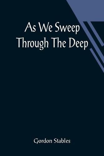 Cover image for As We Sweep Through The Deep