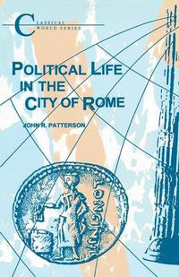 Cover image for Political Life in the City of Rome