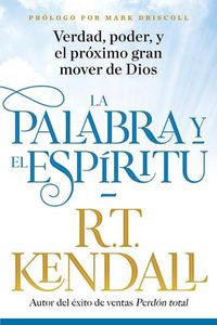 Cover image for La Palabra y el Espiritu / The Word and the Spirit