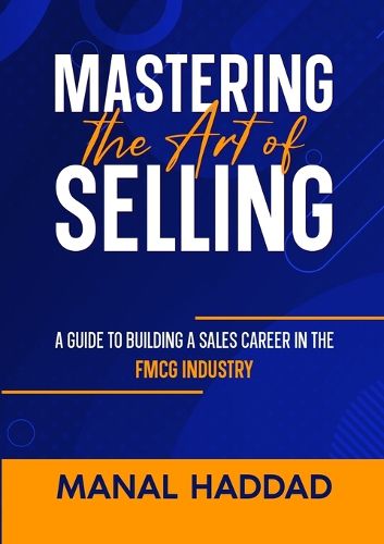 Cover image for Mastering the Art of Selling