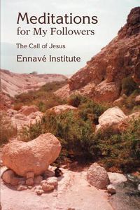 Cover image for Meditations for My Followers: The Call of Jesus