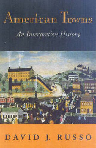 Cover image for American Towns: An Interpretive History