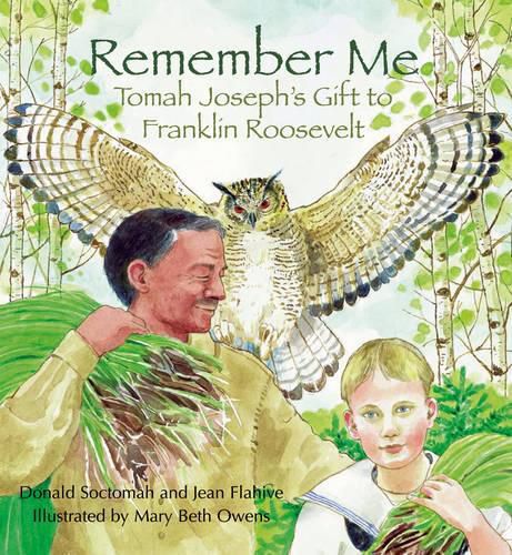 Cover image for Remember Me: Tomah Joseph's Gift to Franklin Roosevelt