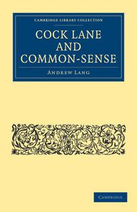 Cover image for Cock Lane and Common-Sense