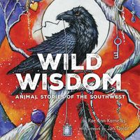 Cover image for Wild Wisdom: Animal Stories of the Southwest