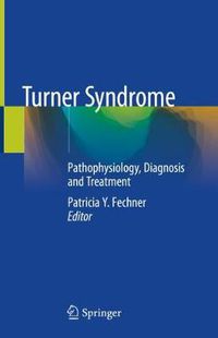 Cover image for Turner Syndrome: Pathophysiology, Diagnosis and Treatment