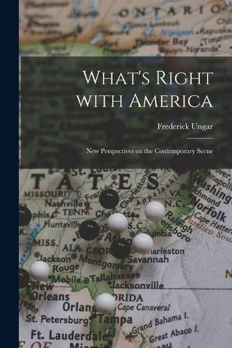 Cover image for What's Right With America; New Perspectives on the Contemporary Scene