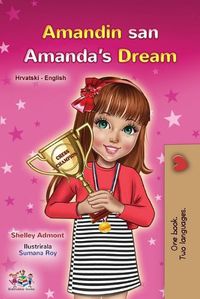 Cover image for Amanda's Dream (Croatian English Bilingual Book for Kids)