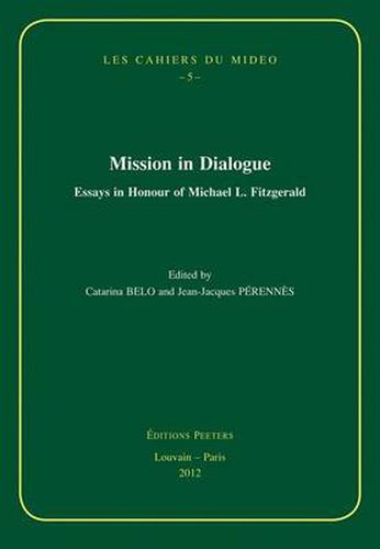 Cover image for Mission in Dialogue: Essays in Honour of Michael L. Fitzgerald