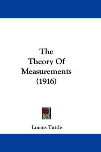 Cover image for The Theory of Measurements (1916)