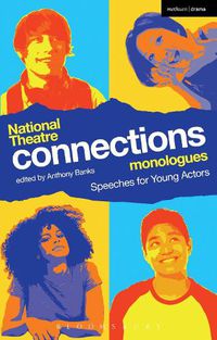 Cover image for National Theatre Connections Monologues: Speeches for Young Actors