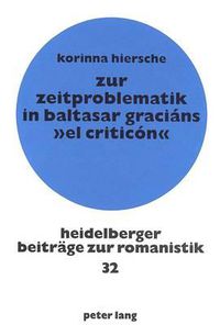 Cover image for Zur Zeitproblematik in Baltasar Gracians -El Criticon-