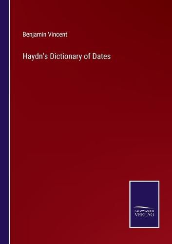 Haydn's Dictionary of Dates