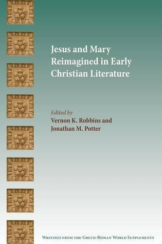 Cover image for Jesus and Mary Reimagined in Early Christian Literature