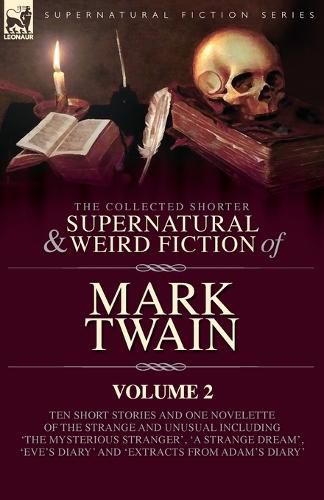 Cover image for The Collected Shorter Supernatural & Weird Fiction of Mark Twain - Volume 2