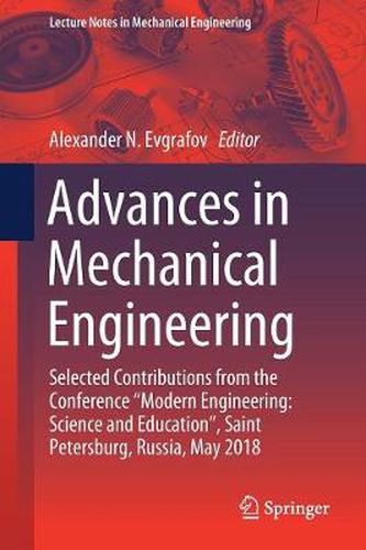 Cover image for Advances in Mechanical Engineering: Selected Contributions from the Conference  Modern Engineering: Science and Education , Saint Petersburg, Russia, May 2018