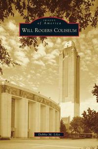 Cover image for Will Rogers Coliseum