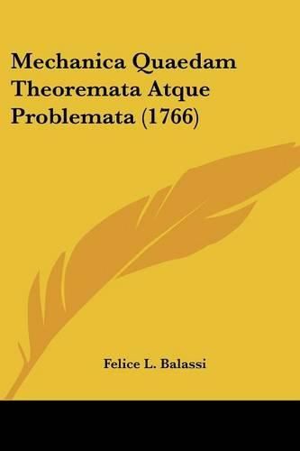 Cover image for Mechanica Quaedam Theoremata Atque Problemata (1766)