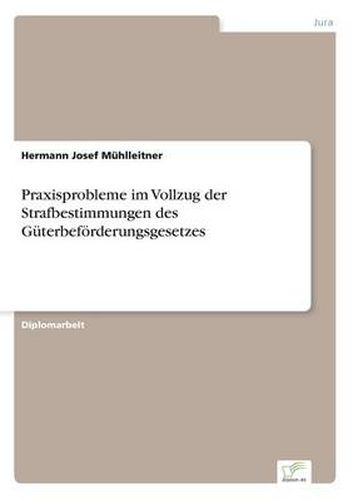 Cover image for Praxisprobleme im Vollzug der Strafbestimmungen des Guterbefoerderungsgesetzes