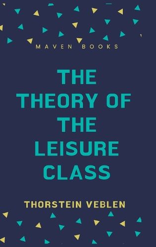 The Theory of the Leisure Class