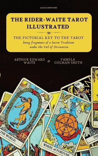 Cover image for The Rider-Waite Tarot illustrated -The Pictorial Key to the Tarot