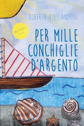 Cover image for Per mille conchiglie d'argento