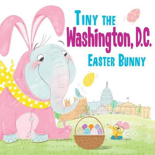 Cover image for Tiny the Washington, D.C. Easter Bunny