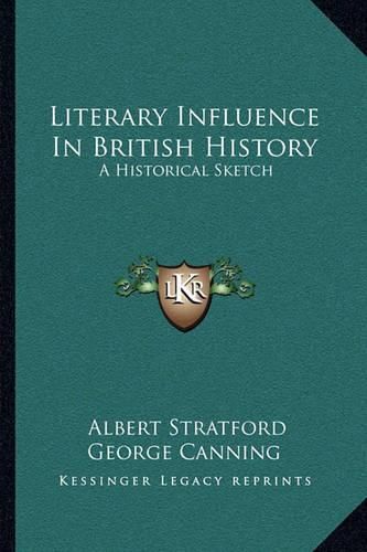 Literary Influence in British History: A Historical Sketch