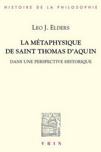 Cover image for La Metaphysique de Saint Thomas d'Aquin Dans Une Perspective Historique
