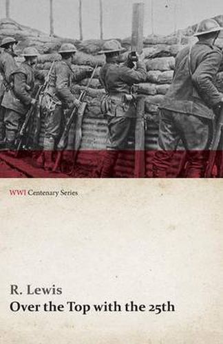 Cover image for Over the Top with the 25th (WWI Centenary Series)