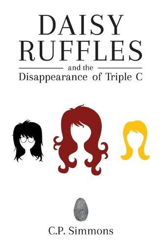 Cover image for Daisy Ruffles and the Disappearance of Triple C